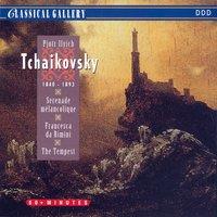 Tchaikovsky: Serenade melancolique, Francesa da Rimini, The Tempest