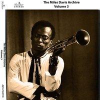 The Miles Davis Archive, Vol. 3