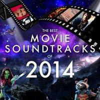 The Best Movie Soundtracks of 2014