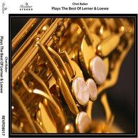 Chet Baker Plays the Best of Lerner & Loewe