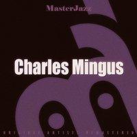 Masterjazz: Charles Mingus