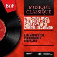 Saint-Saëns: Danse macabre, Op. 40 & Le cygne, extrait du Carnaval des animaux