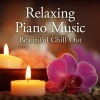 Relaxing Piano Music Beautiful Chill Out