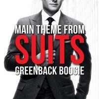 Suits Main Theme - Greenback Boogie