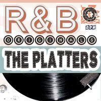 The Platters: R&B Originals