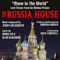 "Alone In The World" - Love Theme from the Motion Picture "The Russia House" (Jerry Goldsmith,Marilyn Bergman,Alan Bergman)