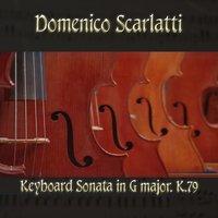 Domenico Scarlatti: Keyboard Sonata in G major, K.79