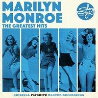 The Greatest Hits Of Marilyn Monroe
