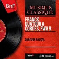 Franck: Quatuor à cordes, FWV 9