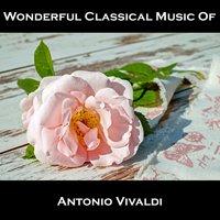 Wonderful Classical Music Of Antonio Vivaldi