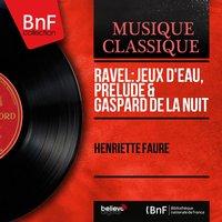 Ravel: Jeux d'eau, Prélude & Gaspard de la nuit