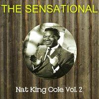 The Sensational Nat King Cole Vol 02