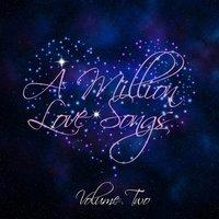 A Million Love Songs, Vol.2