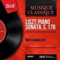 Liszt: Piano Sonata, S. 178