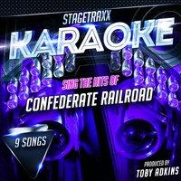 Stagetraxx Karaoke: Sing the Hits of Confederate Railroad