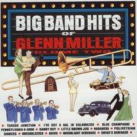 Big Band Hits of Glenn Miller (Vol 2)