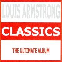 Classics - Louis Armstrong