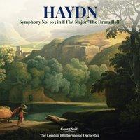 Haydn: Symphony No. 103 in E Flat Major "The Drum Roll"