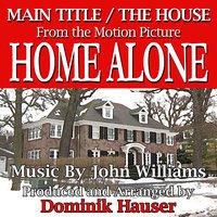 Home Alone: Main Title/The House - from the Original Motion Picture (John Williams) Single