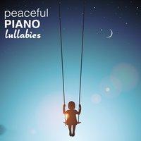 Peaceful Piano Lullabies