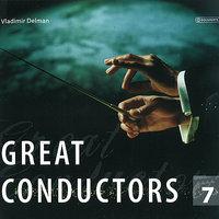 Great Conductors Vol. 7