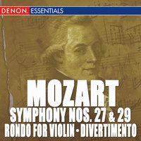 Mozart: Symphony Nos. 27 & 29 - Rondo for Orchestra - Divertimento, KV 137