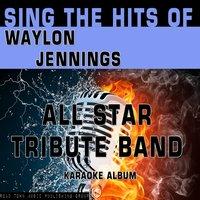 Sing the Hits of Waylon Jennings