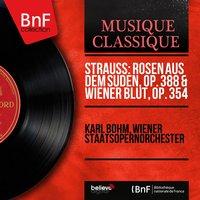 Strauss: Rosen aus dem Süden, Op. 388 & Wiener Blut, Op. 354