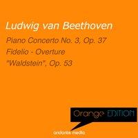 Orange Edition - Beethoven: Piano Concerto No. 3, Op. 37 & Piano Sonata No. 21 "Waldstein", Op. 53