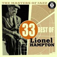 The Masters of Jazz: 33 Best of Lionel Hampton