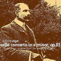 Elgar: Cello Concerto in E minor