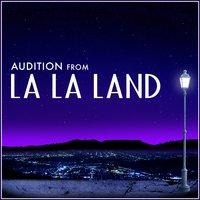 Audition (From "La La Land")