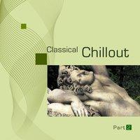 Classical Chillout, Pt. 2