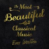 The Most Beautiful Classical Music Ever Written