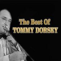 The Best of Tommy Dorsey