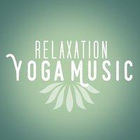 Relaxation Yoga Music