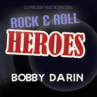 Rock 'n' Roll Heroes ... Bobby Darin