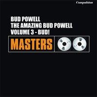 The Amazing Bud Powell Volume 3 - Bud!