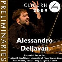 2009 Van Cliburn International Piano Competition: Preliminary Round - Alessandro Deljavan
