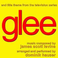 Glee - End Title Theme from the FOX TV Series (James Scott Levine)