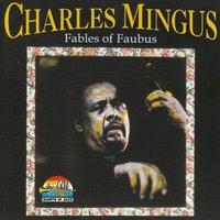 Charles Mingus: Fables Of Faubus