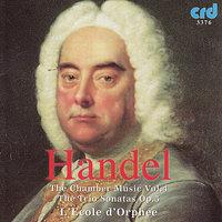 Handel: Chamber Music Vol. IV - Trio Sonatas Op. 5