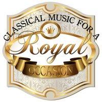 Classical Music for a Royal Occasion