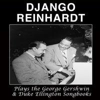 Django Reinhardt Plays the George Gershwin & Duke Ellington Songbooks