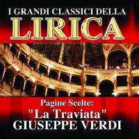 Giuseppe Verdi : La Traviata, Pagine scelte