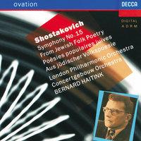 Shostakovich: Symphony No.15 "From Jewish Folk Poetry"