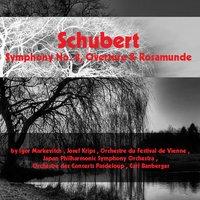 Schubert: Symphony No. 8, Overture & Rosamunde