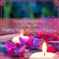 Deep Sleep Music - The Best of Puella Magi Madoka Magica: Relaxing Music Box Covers