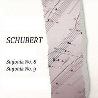 Schubert, Sinfonía No. 8, Sinfonía No. 9