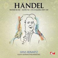 Handel: Water Music, Suite No. 2 in D Major, HMV 349